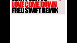Jenny Evitts - Love Come Down (Fred Swift Remix)