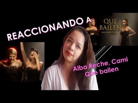 REACCIONANDO A Alba Reche, Cami - Que bailen