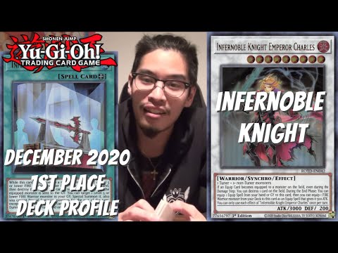 Yugioh December 2020 Locals 1st Place Deck Profile - Infernoble Knight - Johnny Nguyen