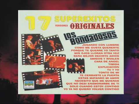 LOS BONDADOSOS - 17 SUPER EXITOS (Disco Completo)