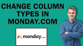 Download the video "How To Change Column Types In Monday.com | Easy Tutorial"