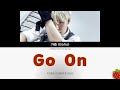 가호(Gaho) - Go On(불꽃야구 OST Part.2)(2025.5.25.)-가사(Lyrics)