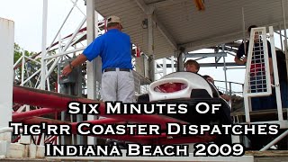 Six Minutes of Tig'rr Coaster Dispatches - June 2009