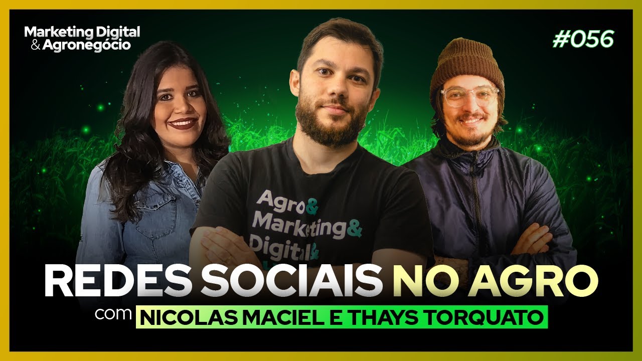 Redes Sociais no Agro | Agromarketing Digital #56
