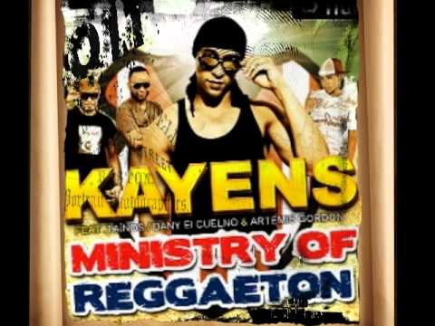 Kayens feat  Taïnos, Dany El Cuelno & Artemis Gordon Ministry of Reggaeton