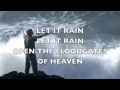 Let It Rain Michael W. Smith lyrics