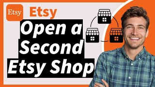 How to Open a Second Shop on Etsy 2024 (The New Way)