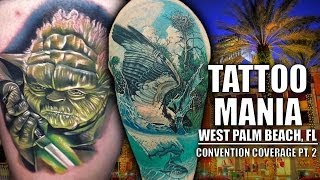 Tattoo Mania West Palm Beach pt. 2 of 3