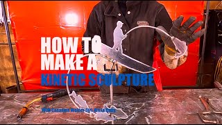 Welding Project: How to Make a Kinetic Sculpture Welding Project: How to Make a Kinetic Sculpture