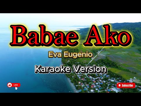 Babae Ako (Eva Eugenio) - Karaoke