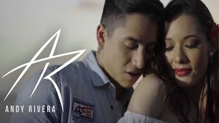 Andy Rivera -  Aprovéchame [Official Video]