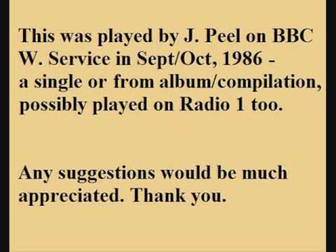 John Peel - Unknown track from 1986 show