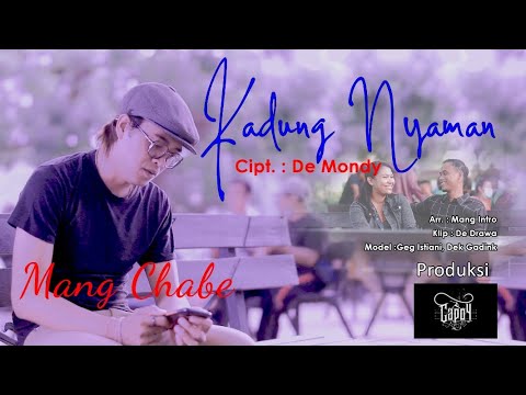 KADUNG NYAMAN -  MANG CHABE (Official Musik Video) @capo4rebornoriginalvideo509