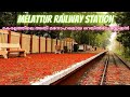 Melattur Railway Station Most Beautiful Railway Station Kerala Malappuram
