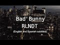 BAD BUNNY - RLNDT (English lyrics with subtitles and letras en Español)