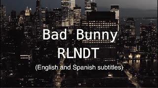 BAD BUNNY - RLNDT (English lyrics with subtitles and letras en Español)