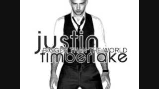 Justin Timberlake - Bigger Than The World (HQ)