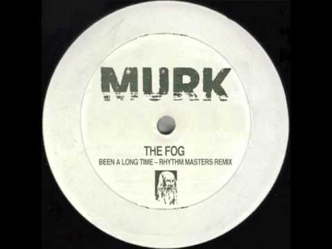 The Fog - Been A Long Time (Rhythm Masters Main Mix)
