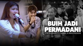 Download lagu BUIH JADI PERMADANI |  EXIST - Nabila Maharani ft Tri Suaka mp3