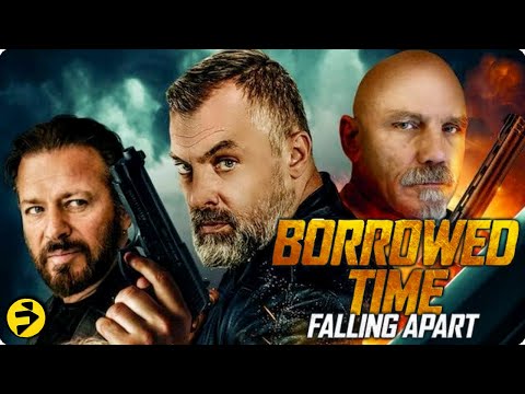BORROWED TIME 3: FALLING APART | Action Thriller | Alan Delabie | Full Movie