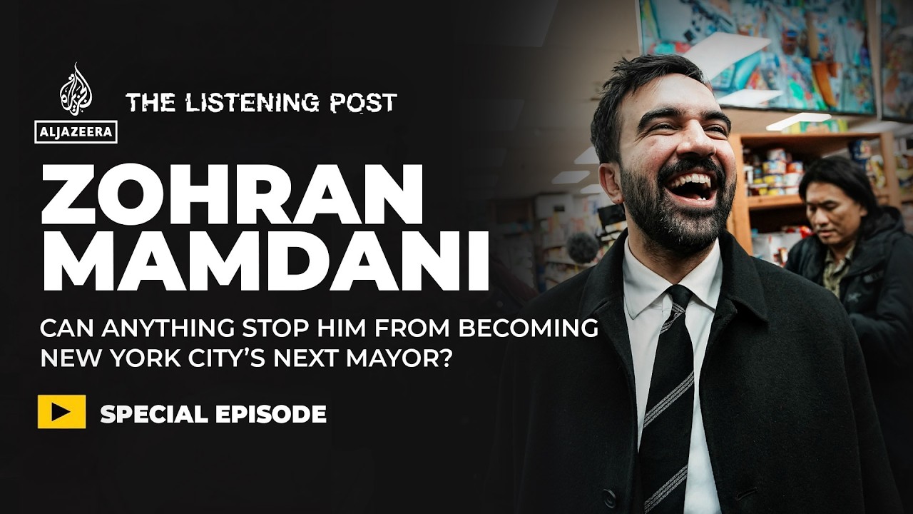 How Zohran Mamdani rose in spite of Big Money and Big Media | The Listening Post