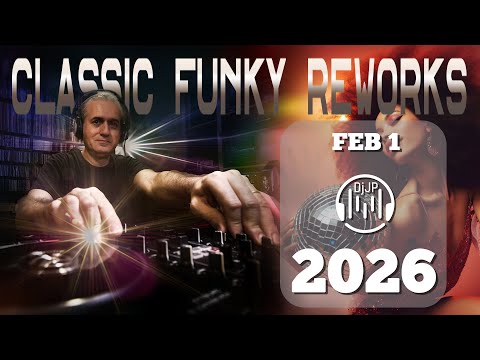 🔥 Classic Funk Reworks | Timeless Funk in a Modern Groove | DJJP (Feb 1, 2026)