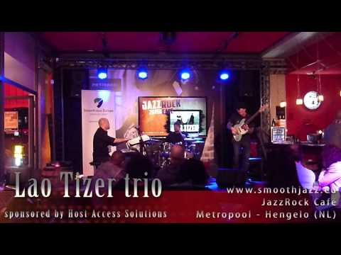 Lao Tizer trio - LIVE @JazzRock Café (part2)
