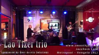 Lao Tizer trio - LIVE @JazzRock Café (part2)