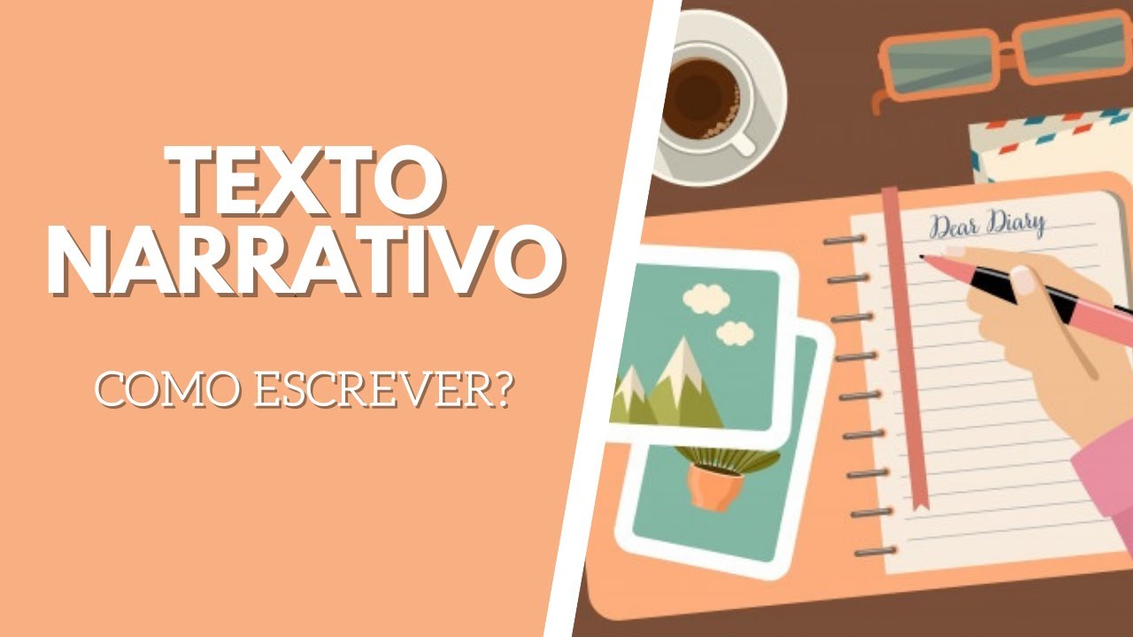 TEXTO NARRATIVO - Como escrever?