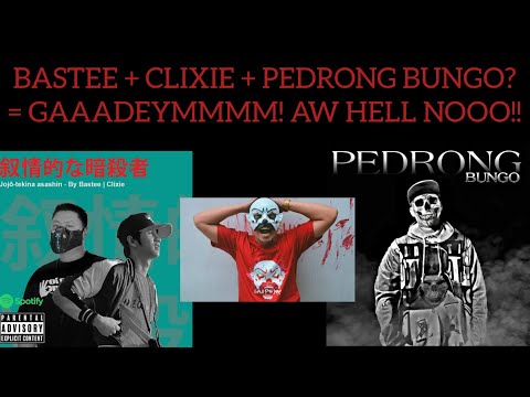 BASTEE x CLIXIE - LYRICAL ASSASSIN | PEDRONG BUNGO - NO BARS NO SKILLS (REACTION)