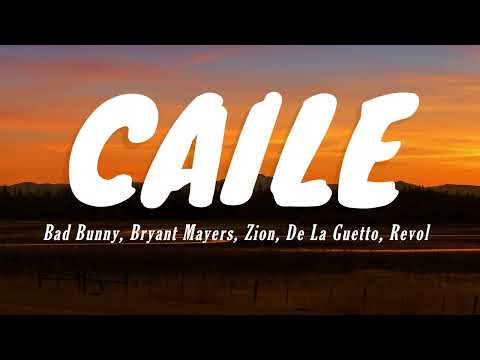 Bad Bunny x Bryant Myers x Zion x De La Ghetto x Revol - Caile (Letra/Lyrics)