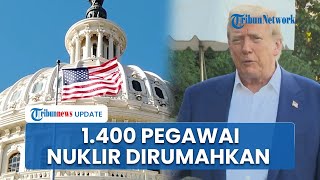 Krisis Anggaran AS, NNSA Rumahkan 1.400 Pegawai Nuklir untuk Pertama Kali sejak Tahun 2000