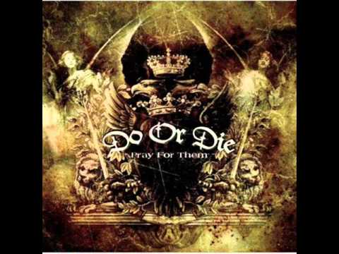 DO OR DIE -  Pray For Them 2008 [FULL ALBUM]
