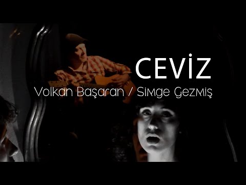 Ceviz - Volkan Başaran & Simge Gezmiş