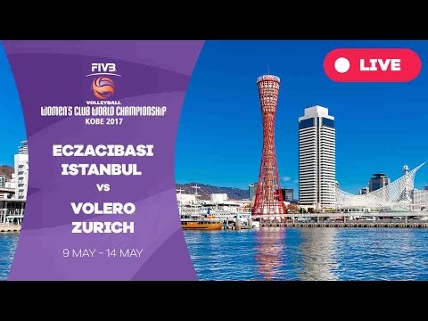 Eczacibasi Istanbul v Volero Zurich - Women's Club World Championship 2017 Kobe