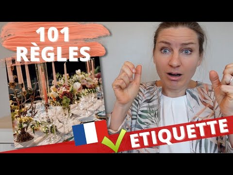 Arts de la table : 101 règles d'étiquette française à connaître et à appliquer