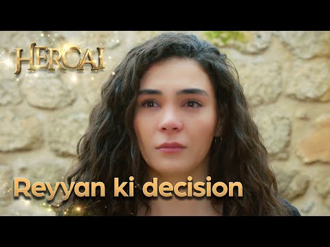 Reyyan kya decide karungi? - Hercai Urdu Episode 25