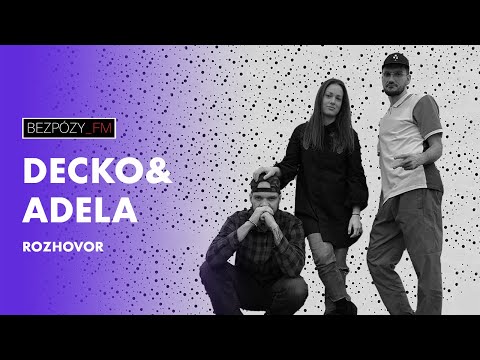 BezPózy_FM – DECKO & ADELA OSTROĽUDSKÁ
