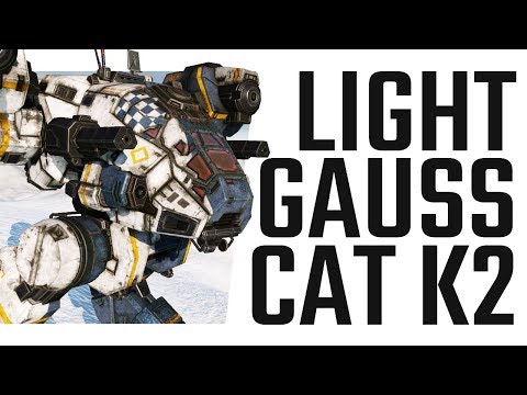 Fear the Light Gauss Catapult K2 - Mechwarrior Online The Daily Dose #533