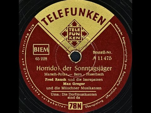 Horrido! der Sonntagsjäger - Fred Rauch Und Die Isarspatzen, Max Greger Und Die Münchner Musikanten