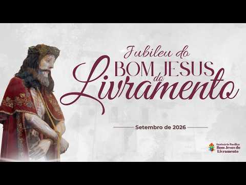 27/09/2026 - 10h - Santa Missa ao vivo no Santuário Basílica Bom Jesus do Livramento