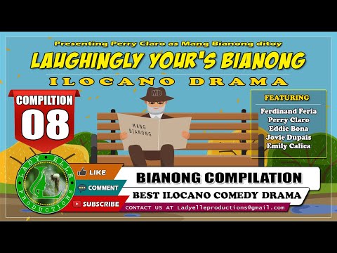 LAUGHINGLY YOURS BIANONG #08 COMPILATION | ILOCANO COMEDY DRAMA | LADY ELLE PRODUCTIONS