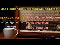 Thannirile Mugam Pakkum Use Headphone Better 8D Effect Sound Ennoda Pattu