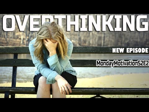ज्यादा सोचना बंद करे | Stop Overthinking | Monday Motivation S2 Ep2 | हिंदी में Video