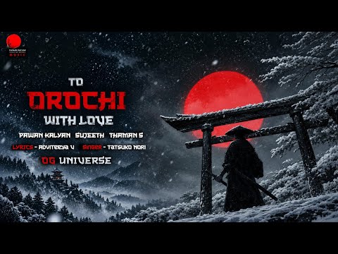 OG Universe: To Orochi with Love - OST | Pawan Kalyan | Sujeeth | Thaman S | PKCW