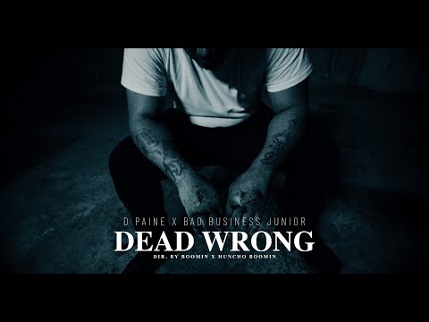 D Paine x Bad Business Junior - Dead Wrong (Official Video) shot by @boominvisuals