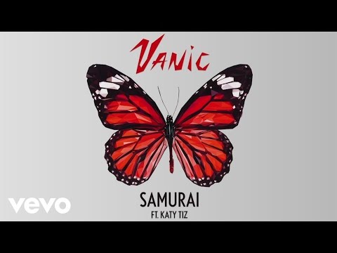 Vanic - Samurai (Audio) ft. Katy Tiz