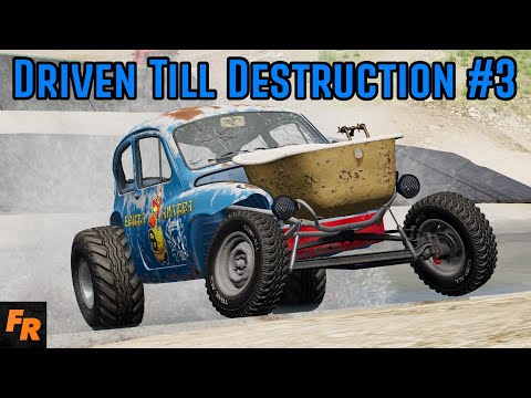 Driven Till Destruction #3 - The Crazy Bathtub - BeamNG Drive