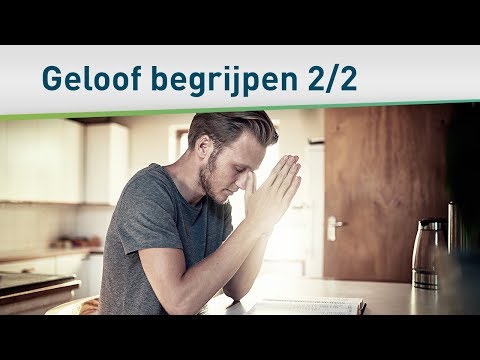 Geloof begrijpen 2/2 – Bayless Conley