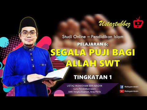 6 | Pendidikan Islam Tingkatan 1 | Segala Puji Bagi Allah SWT | URA